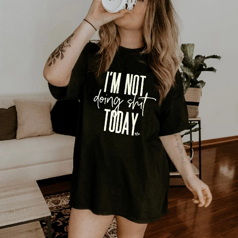 Personalized Series I'm Not Doing Shit Today Lightweight Tee